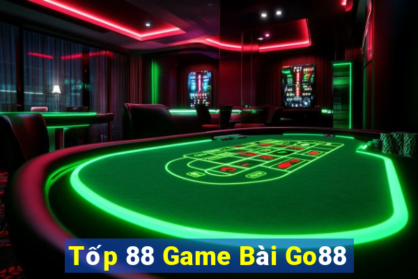 Tốp 88 Game Bài Go88