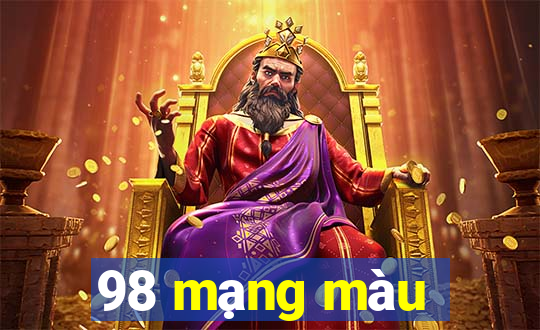 98 mạng màu