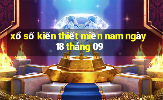 xổ số kiến thiết miền nam ngày 18 tháng 09