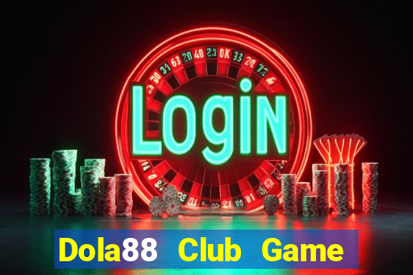 Dola88 Club Game Bài Fa88 Apk