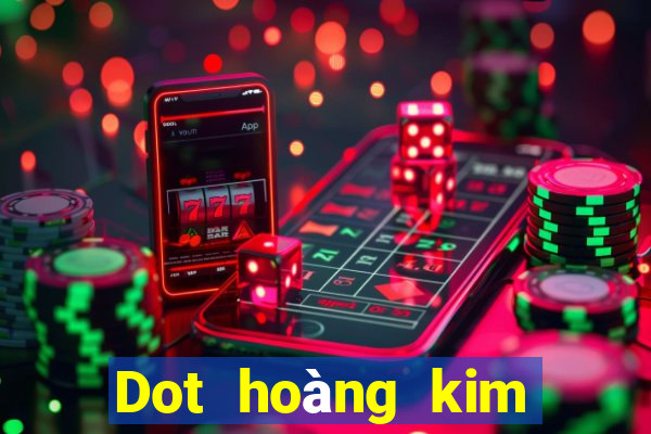 Dot hoàng kim Place Đăng nhập