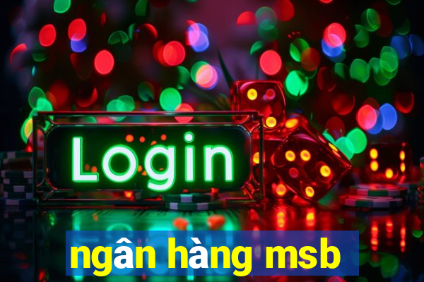 ngân hàng msb