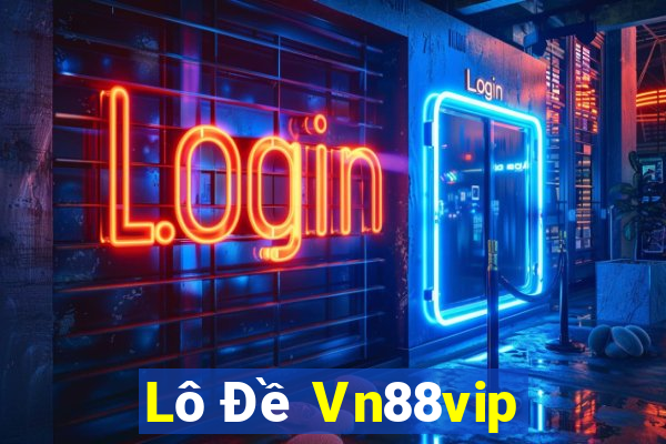 Lô Đề Vn88vip