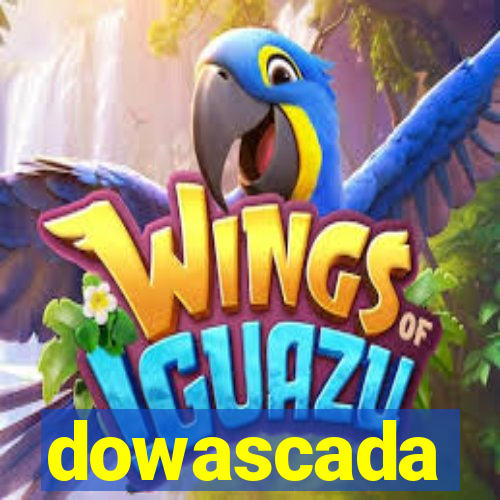 dowascada