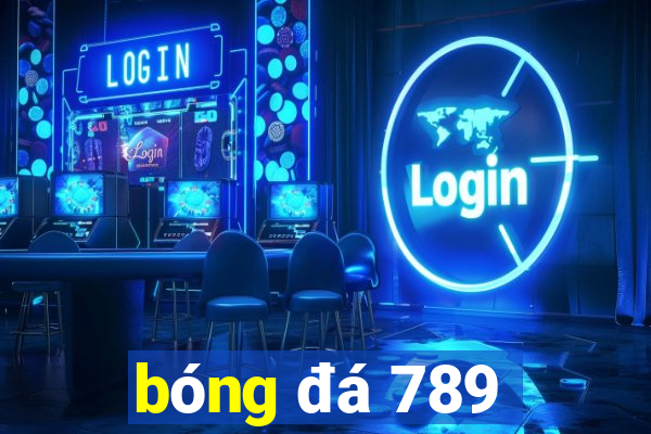 bóng đá 789