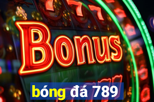 bóng đá 789