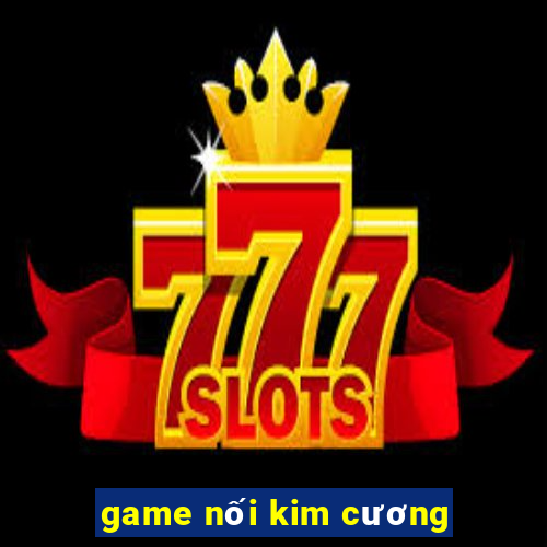 game nối kim cương