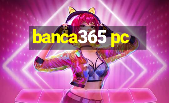 banca365 pc