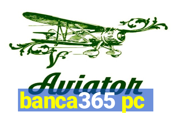 banca365 pc