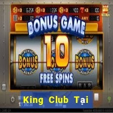 King Club Tại Game Bài Đổi The