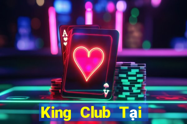 King Club Tại Game Bài Đổi The