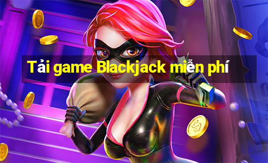 Tải game Blackjack miễn phí