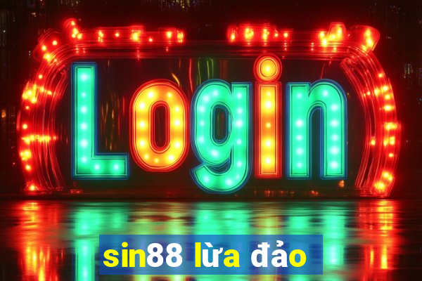 sin88 lừa đảo