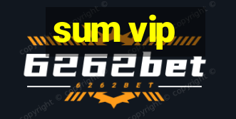 sum vip