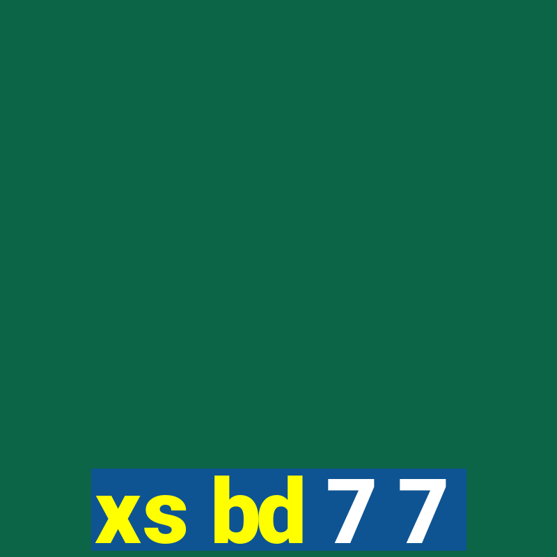 xs bd 7 7