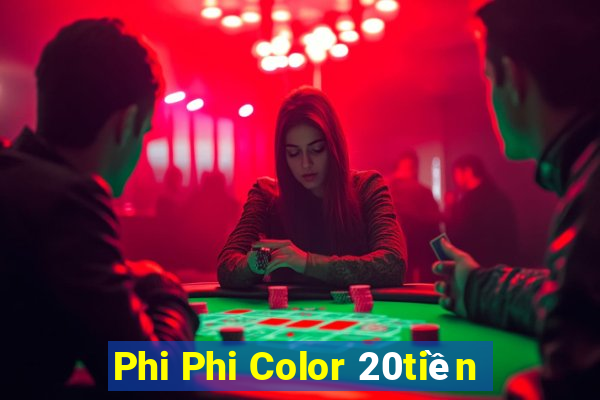 Phi Phi Color 20tiền