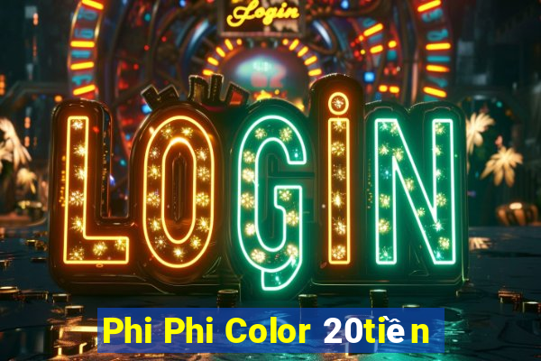 Phi Phi Color 20tiền