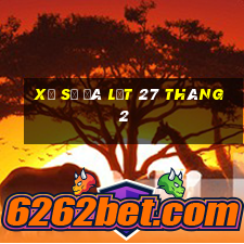 xổ số đà lạt 27 tháng 2