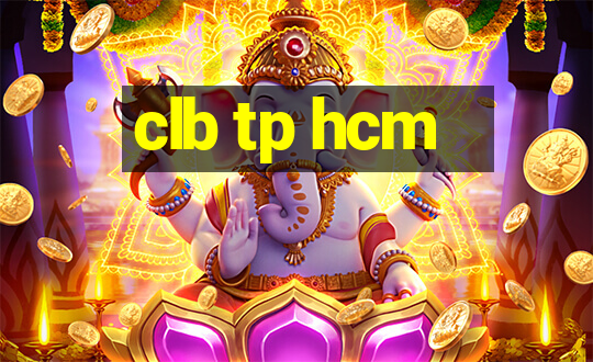 clb tp hcm