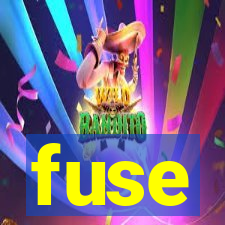 fuse