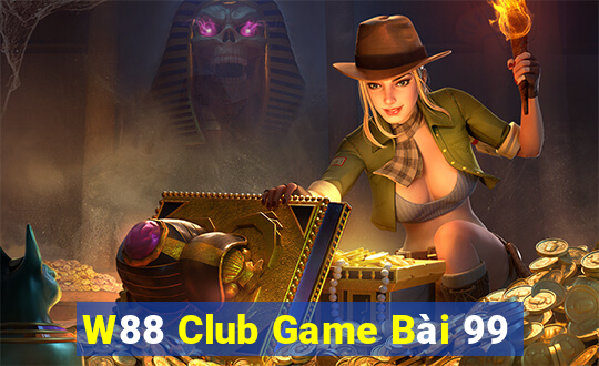 W88 Club Game Bài 99