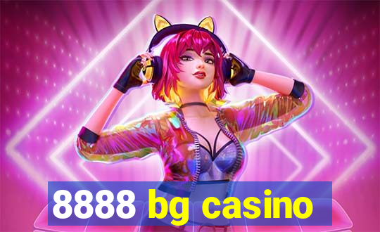 8888 bg casino