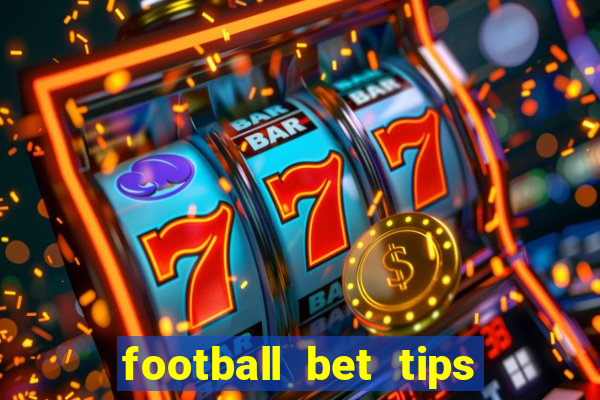 football bet tips for today