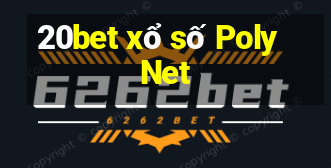 20bet xổ số Poly Net