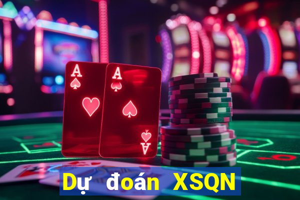 Dự đoán XSQN ngày 6