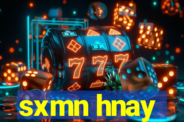 sxmn hnay