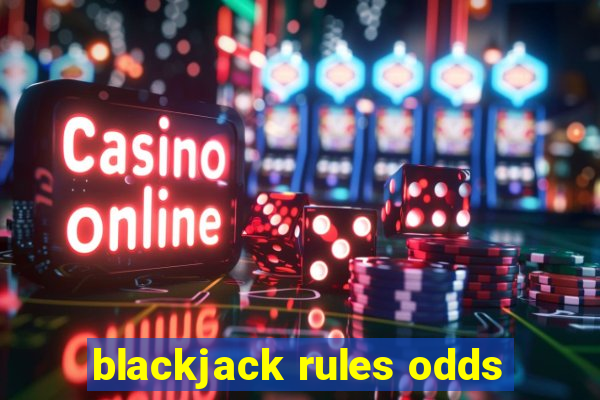 blackjack rules odds